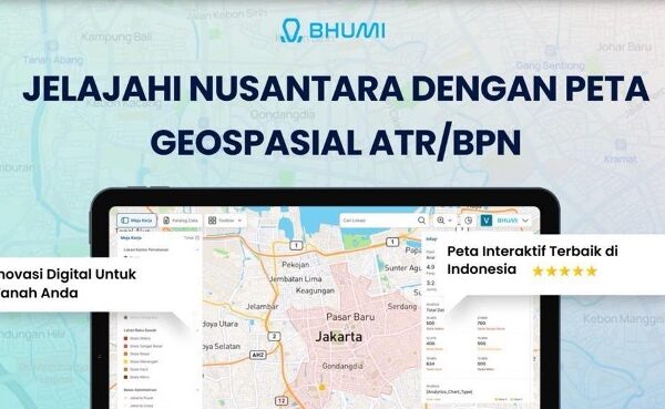 Mengenal Bhumi ATR/BPN, Cara Menelusuri Informasi Pertanahan Lewat Peta Digital